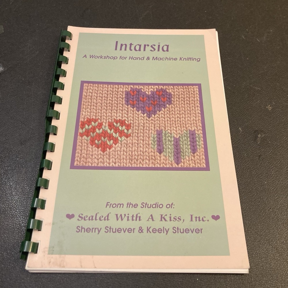 Intarsia Workshop for Hand & Machine Knitting Sealed with a Kiss‎ Steuver Book